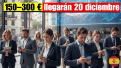 La banca española lanzará pagos de 150–300 € el 20 de diciembre — motivo y quién lo recibirá